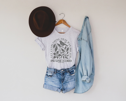 LET EVERYTHING THAT HAS BREATH PRAISE THE LORD GRAPHIC TEE