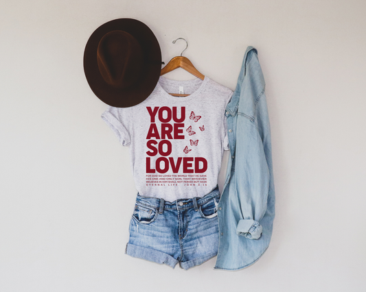 YOU ARE SO LOVED FAITH BASED VALENTINE GRAPHIC TEE