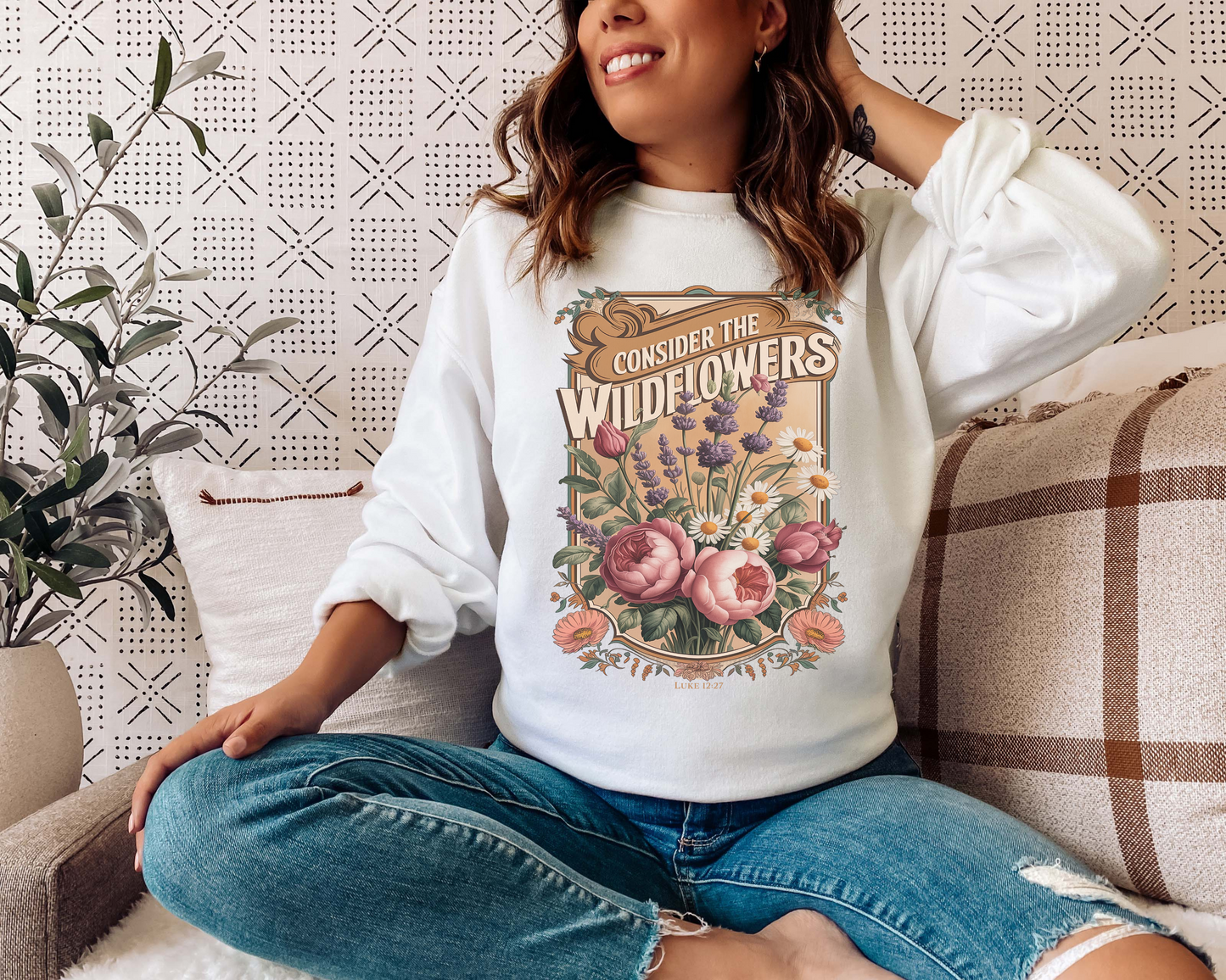 CONSIDER THE WILDFLOWERS LUKE 12:27 CREWNECK SWEATSHIRT