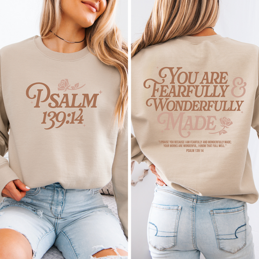 YOU ARE FEARFULLY AND WONDERFULLY MADE FRONT AND BACK CREWNECK