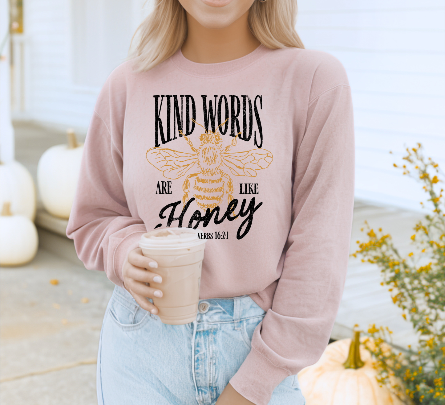 KIND WORDS ARE LIKE HONEY CREWNECK SWEATSHIRT