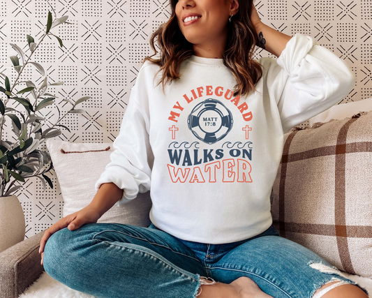 MY LIFEGAURD WALKS ON WATER CREWNECK SWEATSHIRT